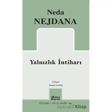 Yalnızlık İntiharı - Neda Nejdana - Mitos Boyut Yayınları