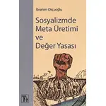 Sosyalizmde Meta Üretimi ve Değer Yasası - İbrahim Okçuoğlu - Töz Yayınları