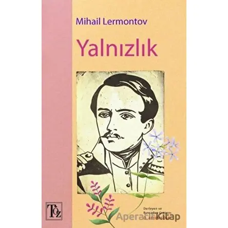 Yalnızlık - Mihail Lermontov - Töz Yayınları