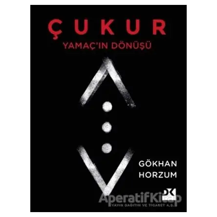 Yamaçın Dönüşü - Çukur - Gökhan Horzum - Doğan Kitap