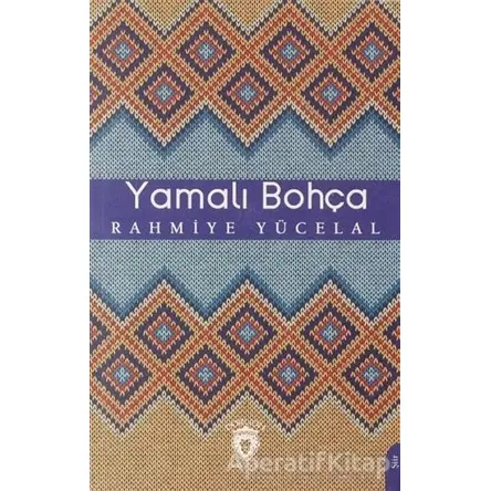 Yamalı Bohça - Rahmiye Yücelal - Dorlion Yayınları