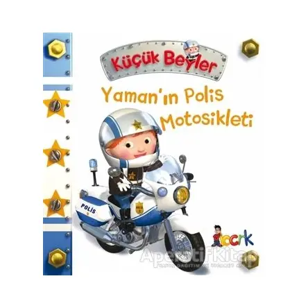 Yaman’ın Polis Motosikleti - Küçük Beyler - Emilie Beaumont - Bıcırık Yayınları