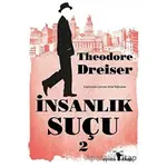 İnsanlık Suçu 2 - Theodore Dreiser - Ayrıksı Kitap