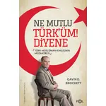 Ne Mutlu Türk’üm Diyene -Türk-Müslüman Kimliğinin Müzakeresi- - Gavin D. Brockett - Fol Kitap