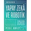 Yapay Zeka ve Robotik - Peter J. Bentley - Kronik Kitap