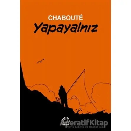 Yapayalnız - Chaboute - İletişim Yayınevi