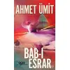 Bab-ı Esrar - Ahmet Ümit - Yapı Kredi Yayınları