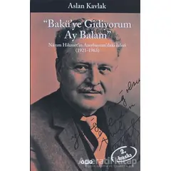 Bakü’ye Gidiyorum Ay Balam - Aslan Kavlak - Yapı Kredi Yayınları