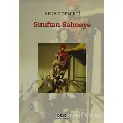 Sınıftan Sahneye - Vedat Demirci - Yapı Kredi Yayınları