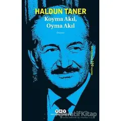 Koyma Akıl, Oyma Akıl - Haldun Taner - Yapı Kredi Yayınları