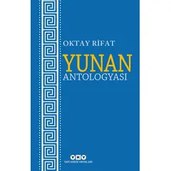 Yunan Antologyası - Oktay Rifat - Yapı Kredi Yayınları