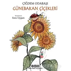 Günebakan Çiçekleri - Çiğdem Odabaşı - Yapı Kredi Yayınları
