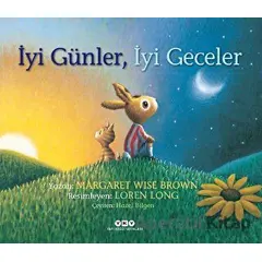 İyi Günler, İyi Geceler - Margaret Wise Brown - Yapı Kredi Yayınları