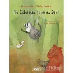 Ne İstersem Yaparım Ben! - Heinz Janisch - Yapı Kredi Yayınları