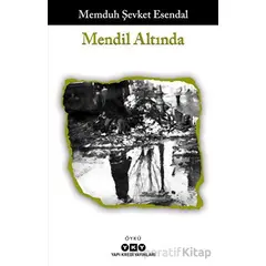 Mendil Altında - Memduh Şevket Esendal - Yapı Kredi Yayınları