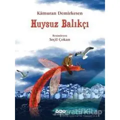 Huysuz Balıkçı - Kamuran Demirkesen - Yapı Kredi Yayınları