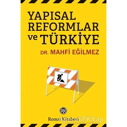 Yapısal Reformlar ve Türkiye - Mahfi Eğilmez - Remzi Kitabevi