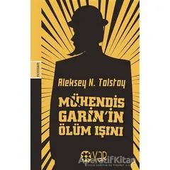 Mühendis Garin’in Ölüm Işını - Aleksey Nikolayeviç Tolstoy - Yar Yayınları