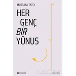 Her Genç Bir Yunus - Mustafa Tatcı - H Yayınları