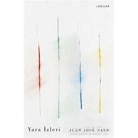 Yara İzleri - Juan Jose Saer - Jaguar Kitap