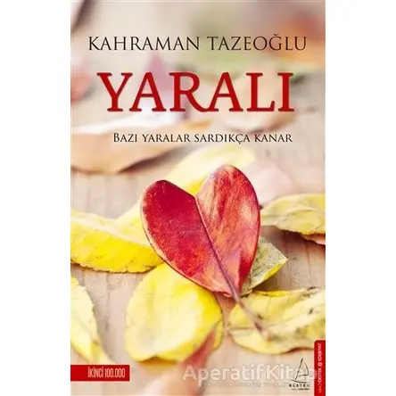 Yaralı - Kahraman Tazeoğlu - Destek Yayınları