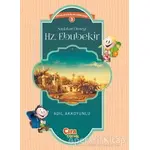 Sadakat Örneği Hz. Ebubekir - Adil Akkoyunlu - Çıra Çocuk Yayınları