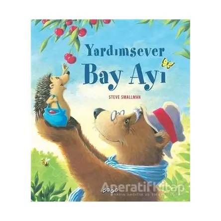 Yardımsever Bay Ayı - Steve Smallman - Pogo Çocuk