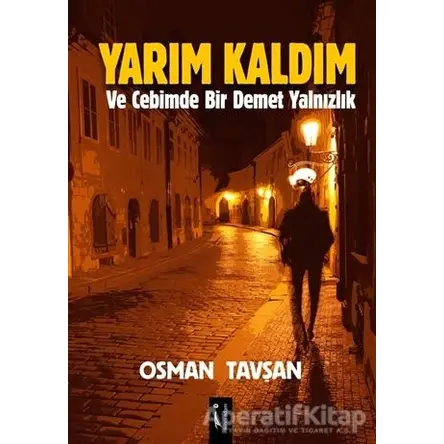 Yarım Kaldım - Osman Tavşan - İkinci Adam Yayınları