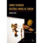 Somut Olmayan Kültürel Miras ve Turizm - Sinan Kurt - Kriter Yayınları