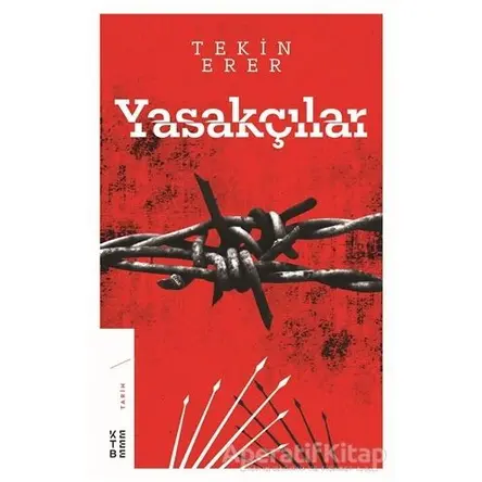 Yasakçılar - Tekin Erer - Ketebe Yayınları