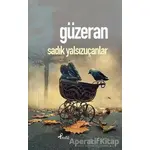 Güzeran - Sadık Yalsızuçanlar - Profil Kitap