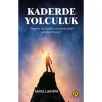 Kaderde Yolculuk - Sadullah Efe - Ares Yayınları