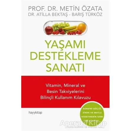 Yaşamı Destekleme Sanatı - Atilla Bektaş - Hayykitap