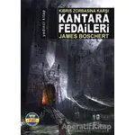 Kıbrıs Zorbasına Karşı Kantara Fedaileri - James Boschert - Yurt Kitap Yayın