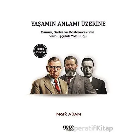 Yaşamın Anlamı Üzerine - Fyodor Dostoyevski - Gece Kitaplığı