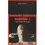 Nominalist Aydınların Soykütüğü 1 - İkbal Vurucu - Gençlik Kitabevi Yayınları