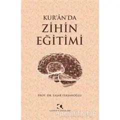 Kur’an’da Zihin Eğitimi - Yaşar Fersahoğlu - Çamlıca Yayınları