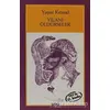 Yılanı Öldürseler - Yaşar Kemal - Yapı Kredi Yayınları