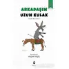 Arkadaşım Uzun Kulak - Yaşar Yeşil - Tire Kitap