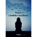 Hayat, Cümleler Kurdurur - Ezgi Günaydın - Kadran Medya Yayıncılık