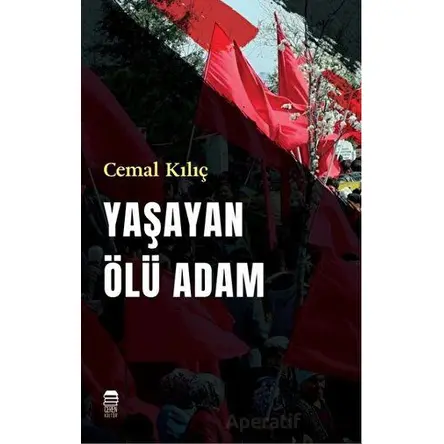 Yaşayan Ölü Adam - Cemal Kılıç - Ceren Kitap