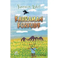 Kahraman Korkuluk - Yasemin Aykol - Uçan At Yayınları