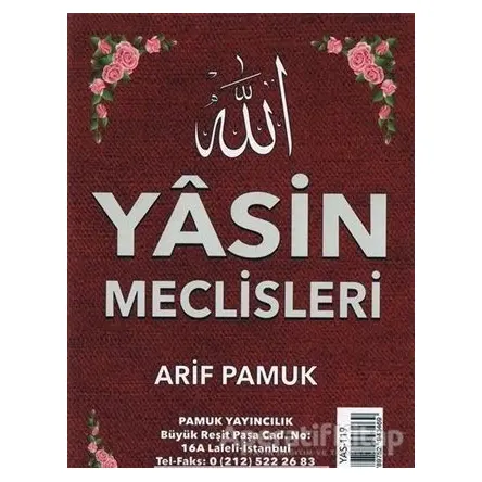 Yasin Meclisleri (Yas-119) - Arif Pamuk - Pamuk Yayıncılık