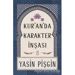 Kuranda Karakter İnşası - Yasin Pişgin - Timaş Yayınları