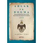 Ahlak ve Dogma 2 - Albert Pike - Mitra Yayınları