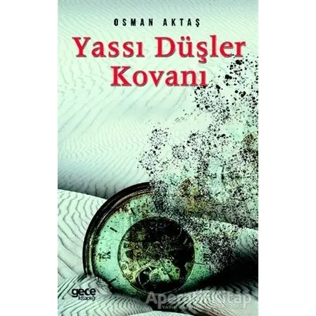 Yassı Düşler Kovanı - Osman Aktaş - Gece Kitaplığı