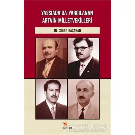 Yassıada’da Yargılanan Artvin Milletvekilleri - Sinan Başaran - Kriter Yayınları