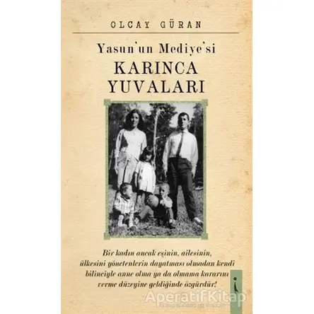 Yasunun Mediyesi Karınca Yuvaları - Olcay Güran - İkinci Adam Yayınları