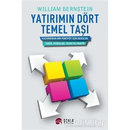 Yatırımın Dört Temel Taşı - William Bernstein - Scala Yayıncılık