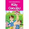 Köy Çocuğu - Yavuz Bahadıroğlu - Nesil Çocuk Yayınları